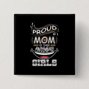 Badge Carré 5 Cm Mère Art Fière maman de trois filles formidables