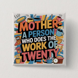 Badge Carré 5 Cm Mère - Une personne qui fait le travail de vingt
