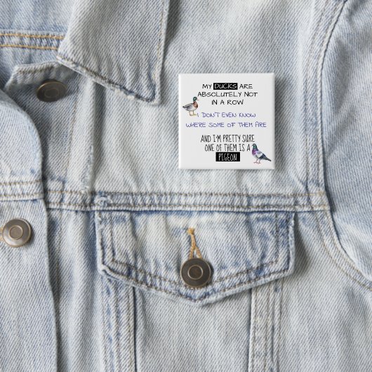 Badge Carré 5 Cm Mes canards ne sont pas en ligne (En situation)