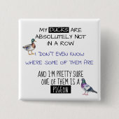 Badge Carré 5 Cm Mes canards ne sont pas en ligne (Devant)