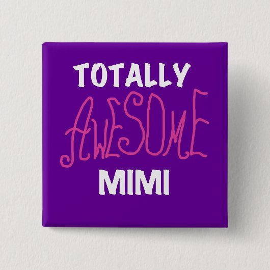 Badge Carré 5 Cm Mimi totalement impressionnant T-shirts et cadeaux (Devant)