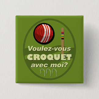 Badge Carré 5 Cm Moi d'avec de croquet de Voulez-vous ?