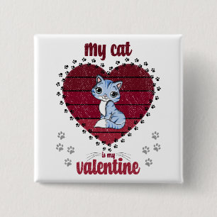 Badge Carré 5 Cm Mon chat est ma Saint-Valentin Cadeau de la Sain