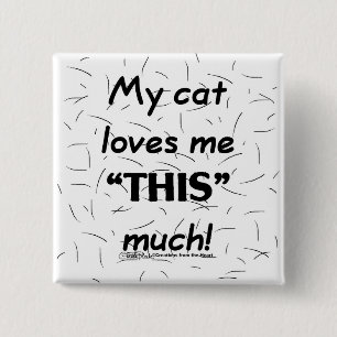 Badge Carré 5 Cm Mon Chat M'Aime Ce Cheveux De Chat Beaucoup