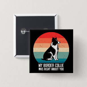 Badge Carré 5 Cm Mon Collie Bordure Était Juste À Propos De Vous Ch