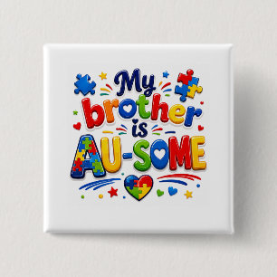 Badge Carré 5 Cm Mon frère est GÉ-NIAL Autisme Sensibilisation Bout