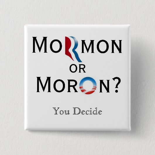 Badge Carré 5 Cm Mormon ou débile (Devant)
