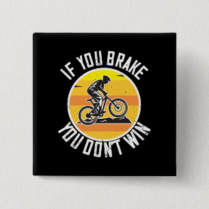 Badge Carré 5 Cm MTB - Si vous freinez, vous ne gagnez pas