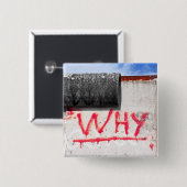 Badge Carré 5 Cm Mur de Berlin, Graffiti, pourquoi ? (Devant & derrière)