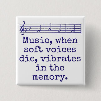 Badge Carré 5 Cm Musique quand Soft Voices meurt - Citation de musi