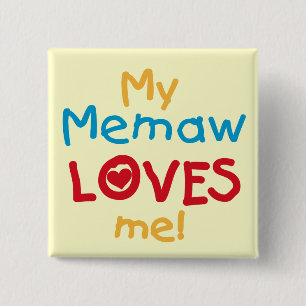 Badge Carré 5 Cm My Memaw Loves Me T-shirts et cadeaux