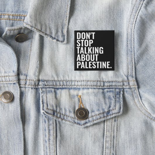 Badge Carré 5 Cm n'arrêtez pas de parler de palestine Basic White (En situation)
