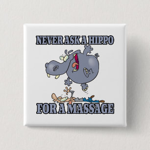 Badge Carré 5 Cm ne demandez jamais un hippo pour un massage