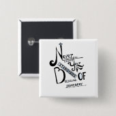 Badge Carré 5 Cm Ne jamais baisser vos normes Motivation devis (Devant & derrière)