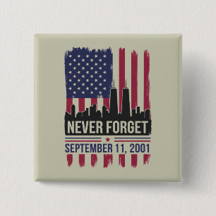 Badge Carré 5 Cm Ne jamais oublier le jour du Souvenir du 11 septem