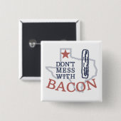 Badge Carré 5 Cm Ne manquez pas Bacon (Devant & derrière)