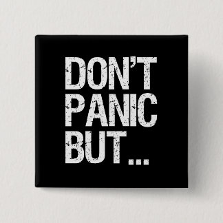 Badge Carré 5 Cm Ne paniquez pas