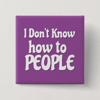 Badge Carré 5 Cm Ne savez pas aux gens