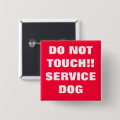 BADGE CARRÉ 5 CM NE TOUCHEZ PAS LE CHIEN DE SERVICE (Devant & derrière)