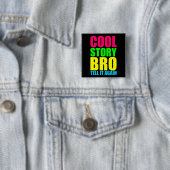 Badge Carré 5 Cm Neon Cool Story Bro (En situation)