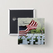 Badge Carré 5 Cm Never Forgotten - Memorial Day (Devant & derrière)