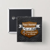 Badge Carré 5 Cm Nom personnalisé Handyman Fix-It (Devant & derrière)