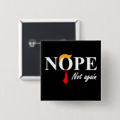 Badge Carré 5 Cm Non. Pas À Nouveau. (Devant & derrière)