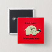Badge Carré 5 Cm N'oubliez pas la règle d'or (Devant & derrière)