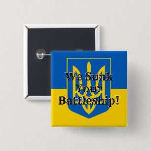 Badge Carré 5 Cm Nous avons coulé votre cuirassé Trident ukrainien