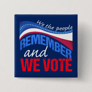 Badge Carré 5 Cm Nous les gens se souviennent et nous votons 2024