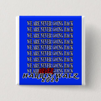 BADGE CARRÉ 5 CM NOUS NE REVIENDRONS JAMAIS !