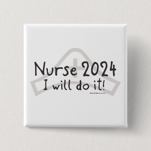 Badge Carré 5 Cm Nurse 2024 - Je le ferai ! (Devant)