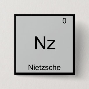 Badge Carré 5 Cm Nz - Nietzsche Élément Drôle Chimie Symbole Tee