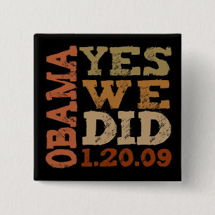 Badge Carré 5 Cm OBAMA OUI NOUS L'AVONS FAIT 1.20.09 - bouton carré