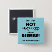 Badge Carré 5 Cm Obsédé Djembe (Devant & derrière)
