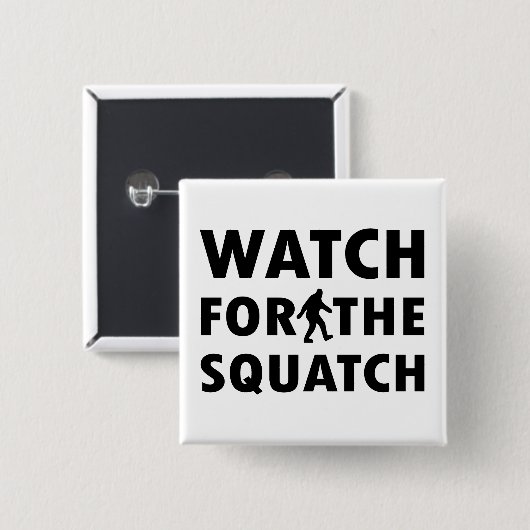 Badge Carré 5 Cm Observez pour Squatch (Devant & derrière)