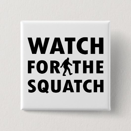 Badge Carré 5 Cm Observez pour Squatch (Devant)