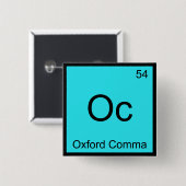 Badge Carré 5 Cm Oc - Oxford Comma Chimie Élément Symbole Grammar (Devant & derrière)