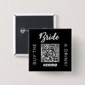 Badge Carré 5 Cm Offrez un verre à la mariée avec le code QR Venmo  (Devant & derrière)