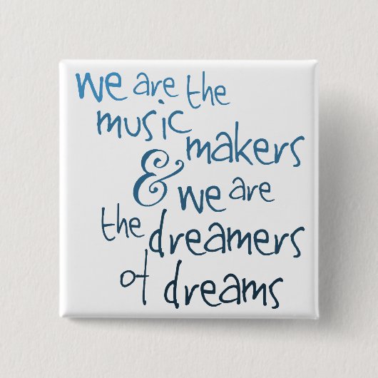 Badge Carré 5 Cm On Are The Music Makers (Devant)