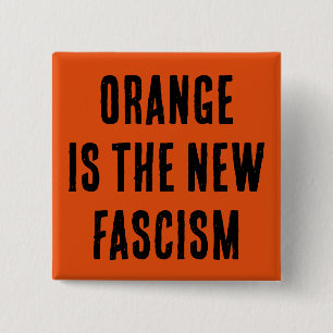 Badge Carré 5 Cm Orange est le bouton Nouveau Fascisme