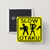 Badge Carré 5 Cm Otaku lent (Devant & derrière)