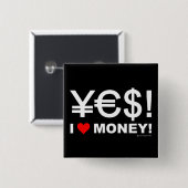 Badge Carré 5 Cm Oui ! J'aime l'argent ! (Devant & derrière)