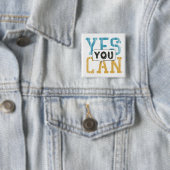 Badge Carré 5 Cm Oui vous pouvez (En situation)