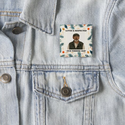 Badge Carré 5 Cm Our Terrific Dad™ Button (Customize It!) (En situation)