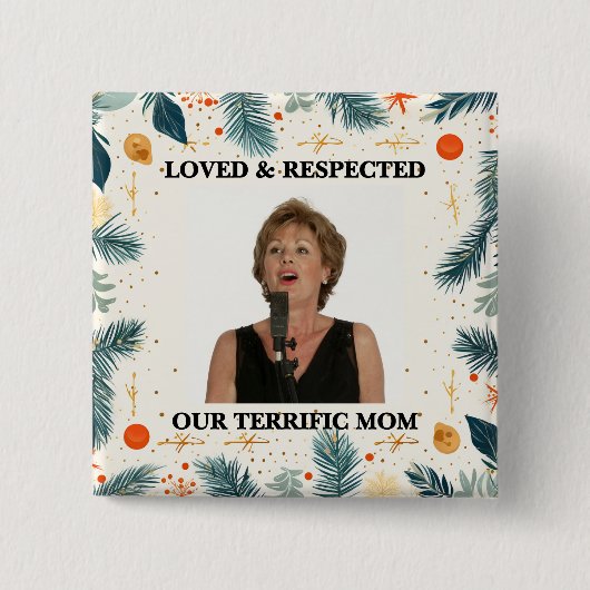 Badge Carré 5 Cm Our Terrific Mom™ Button (Customize It!) (Devant)