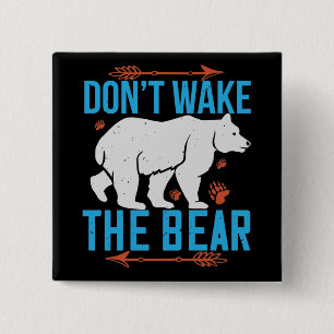 Badge Carré 5 Cm Ours - Ne Réveillez Pas L'Ours