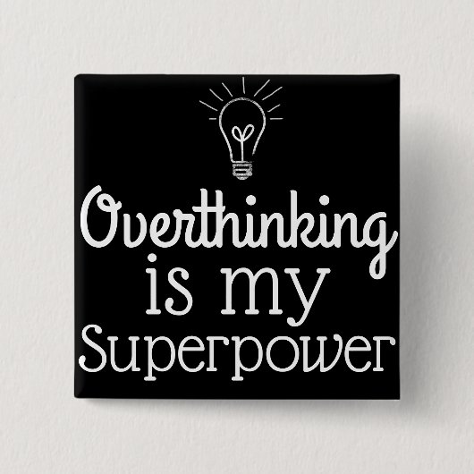 Badge Carré 5 Cm Overthinking est la ma superpuissance (Devant)