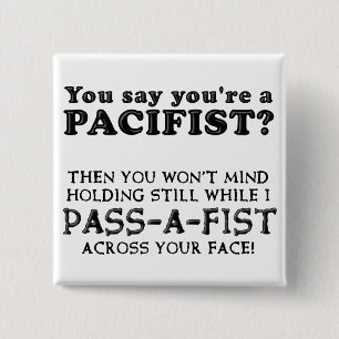 Badge Carré 5 Cm Pacifist Pass Un Fist Funny Button Badton