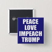 BADGE CARRÉ 5 CM PAIX AMOUR IMPEACH TRUMP (Devant & derrière)
